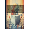 The American Party System