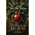 Young Yaga and the Thrice-Nine Kingdoms: Book One of the Maiden Trilogy