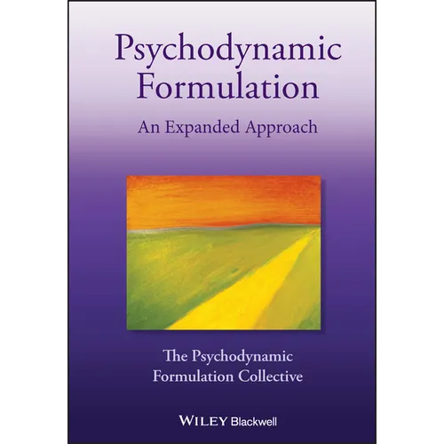 Psychodynamic Formulation: An Expanded Approach