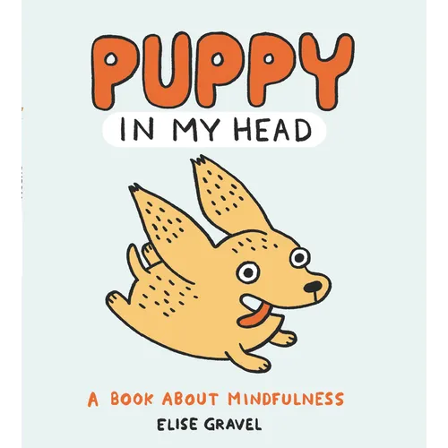 Puppy in My Head: A Book about Mindfulness