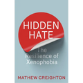 Hidden Hate: The Resilience of Xenophobia
