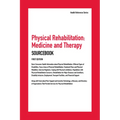 Physical Rehabilitation, Medicine and Therapy Sourcebook, 1st Edition