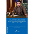 Volodymyr Zelensky: Discours des premières semaines de guerre