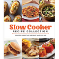 Slow Cooker Recipe Collection: Delicious Dishes That Are Ready When You Are