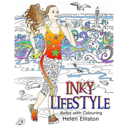 Inky Lifestyle: 50 anti-stress adult colouring book illustrations