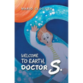 Welcome to Earth, Doctor S.