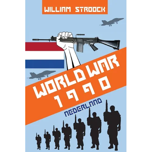 World War 1990: Nederland