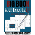 Big book sudoku: large print 1000 puzzles Book for adults: 1000 sudoku puzzles Book for adults and all families level Easy to extreme