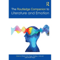 The Routledge Companion to Literature and Emotion