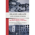 Island Ablaze and Other Stories: The Us Empire in North and South Korean Literatures