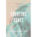 Counting Bones: Anatomy of Love Lost and Found