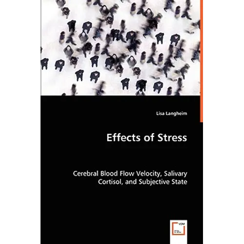 Effects of Stress - Cerebral Blood Flow Velocity, Salivary Cortisol, and Subjective State