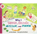Why I Sneeze, Shiver, Hiccup, & Yawn