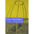 Cree Narrative, Second Edition: Expressing the Personal Meanings of Events Volume 197