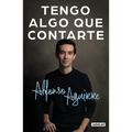 Tengo Algo Que Contarte / I Have Something to Tell You