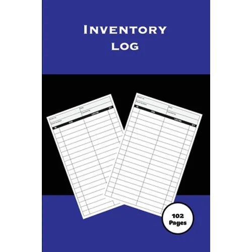 Inventory Log: Personal Home & Small Business, Record Book, Inventory Collection, Keep Track Of Details, Journal, Management Tracker, Organizer