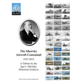 The Sikorsky Aircraft Centennial: A Tribute by the Igor I. Sikorsky Historical Archives
