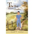 The Boy from the Ozarks: Boy from the Ozarks Travels the World