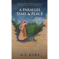 A Parallel Time & Place: A Story of a Modern Nation Running in Sync with a Biblical Land in an Alternate Reality