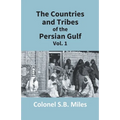 The Countries And Tribes Of The Persian Gulf (1St Vol)