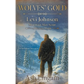 Wolves' Gold: A Western Double