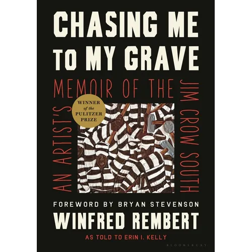 Chasing Me to My Grave: An Artist's Memoir of the Jim Crow South