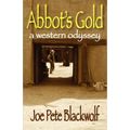 Abbot's Gold: A Western Odyssey
