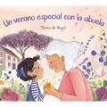 Un Verano Especial Con La Abuela