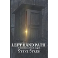 Left Hand Path: 13 More Tales of Black Magick