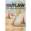 Outlaw: The Story of Joe Flick