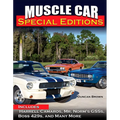 Muscle Car Special Editions: Includes Harrell Camaros, Mr. Norm's Gsss, Boss 429s, and Many More