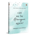 Can We Be Strangers Again?: A Moving Tale of Love, Loyalty, and the Bittersweet Beauty of Letting Go