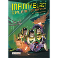 Infinity Blast and the Planet of Mystery (Infinity Blast, Book #2)