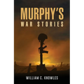 Murphy's War Stories