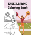 CHEERLEADING Coloring Book: cheerleader dancers gymnasts colouring for girls