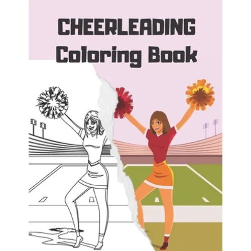 CHEERLEADING Coloring Book: cheerleader dancers gymnasts colouring for girls
