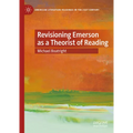 Revisioning Emerson as a Theorist of Reading