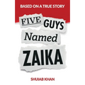 Five Guys Named Zaika