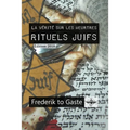 La vérité sur les meurtres rituels juifs