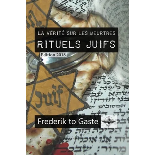 La vérité sur les meurtres rituels juifs