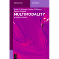 Multimodality: A Hands-On Guide