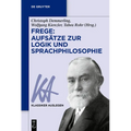 Frege: Aufsätze zur Logik und Sprachphilosophie