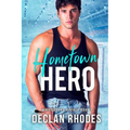 Hometown Hero: A MM Small Town Hockey Romance