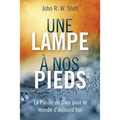 Une lampe à nos pieds: La Parole de Dieu pour le monde d'aujourd'hui