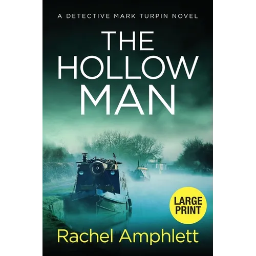 The Hollow Man: A Detective Mark Turpin crime thriller (large print)