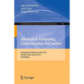 Advances in Computing, Communication and Control: International Conference, ICAC3 2011, Mumbai, India, January 28-29, 2011, Proceedings