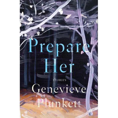 Prepare Her: Stories