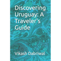 Discovering Uruguay: A Traveler's Guide