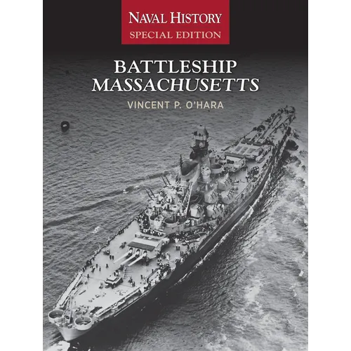 Battleship Massachusetts: Naval History Special Edition