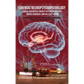 Forensic Neuropsychopathology: Clinical and Medical Insights into Brain-Behavior, Mental Disorders, and the Legal System Vol. 2